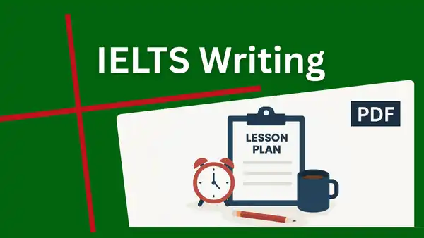 IELTS Writing Lesson Plan PDF – Green background, with a visual of a lesson clipboard, clock, pencil, and coffee